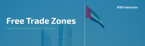Como funcionam as Free Trade Zones nos Emirados