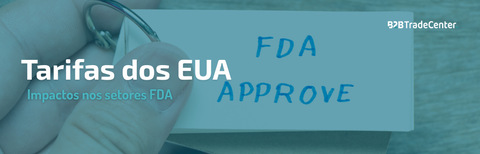 Tarifas dos EUA: Impactos nos setores FDA