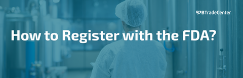 How to Register with the FDA?