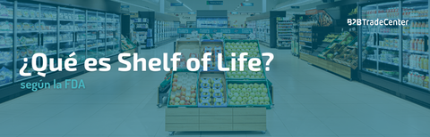 Shelf Life FDA: Reglas y Plazos 