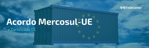 Acordo Mercosul-UE e Certificado CE