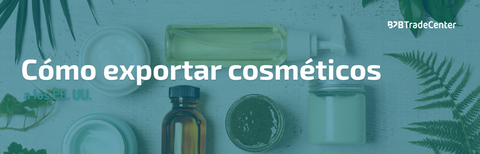 ¿Cómo exportar cosméticos a los EE. UU.?