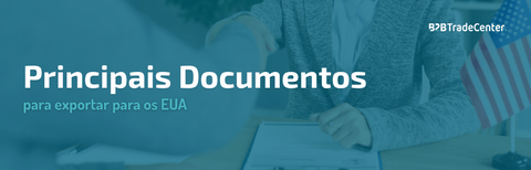 Principais documentos para exportar para os EUA