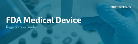 FDA Medical Device Registration Guide
