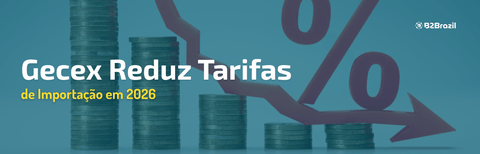 Gecex Reduz Tarifas de Importação em 2026