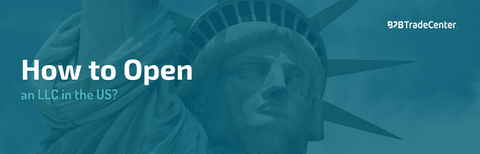 How to Open an LLC in the US?