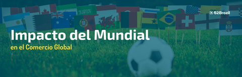 Impacto del Mundial en el Comercio Global