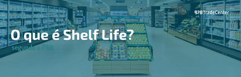 O que é Shelf Life?